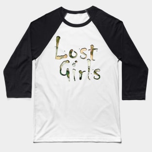 Lost Girls Baseball T-Shirt